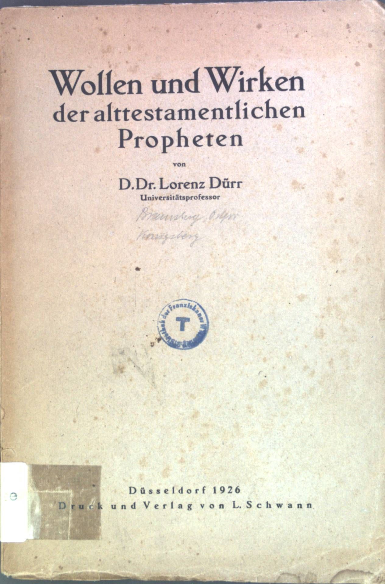 Wollen und Wirken der alttestamentlichen Propheten