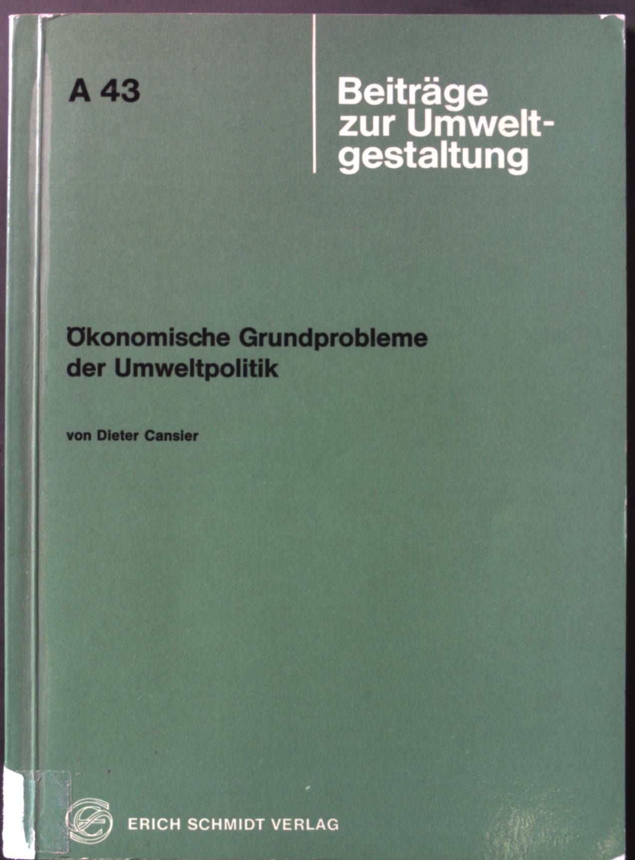 Ökonomische Grundprobleme der Umweltpolitik