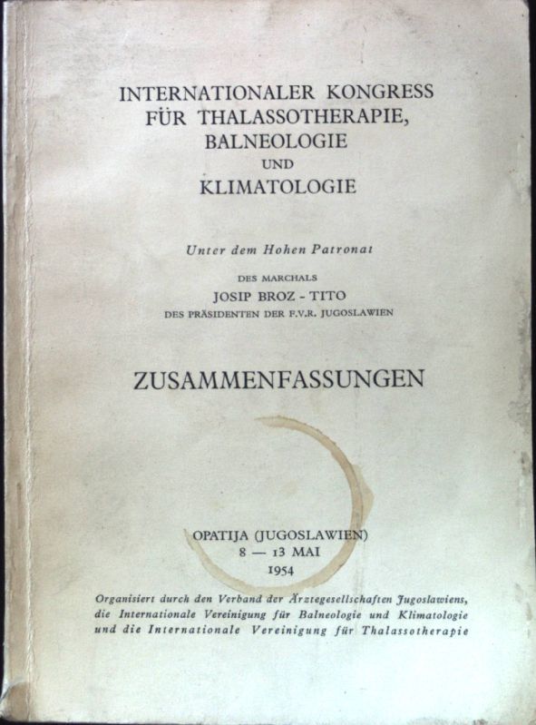 Internationaler Kongress für Thalassotherapie, Balneologie und Klimatologie. Zusammenfassung