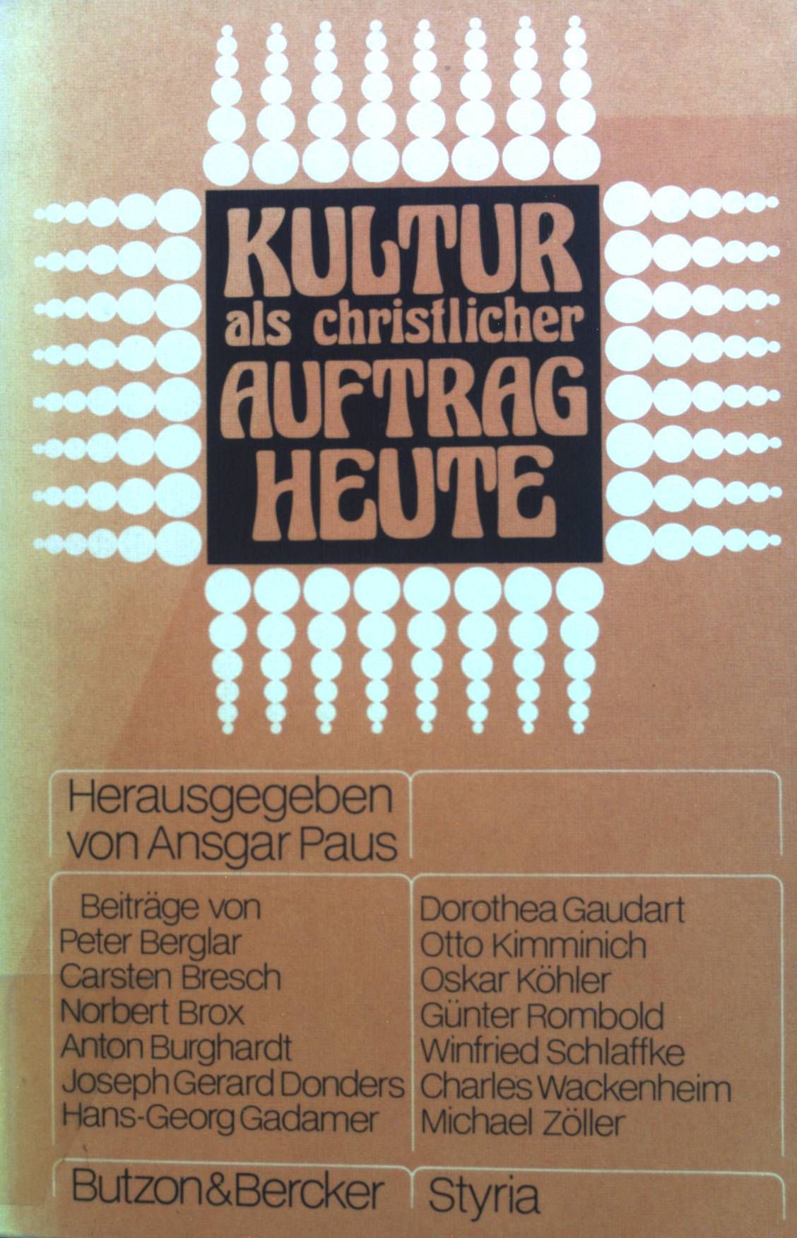 Kultur als christlicher Auftrag heute