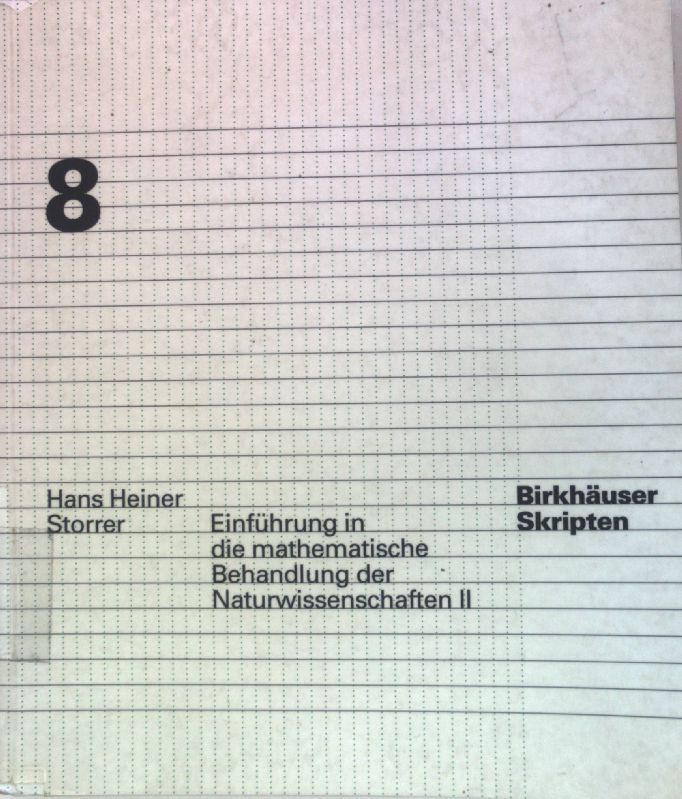 Einführung in die mathematische Behandlung der Naturwissenschaften - Teil: 2