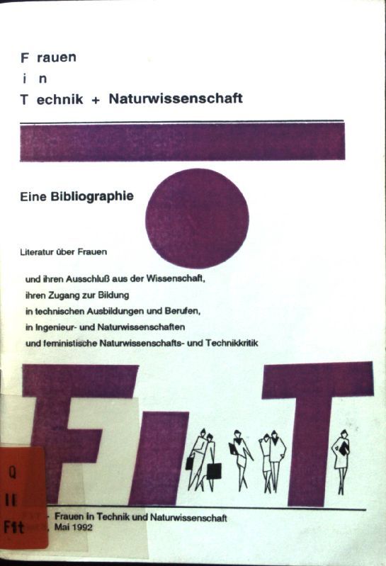 Naturwissenschaften und Technik - doch Frauensache? Eine Bibliographie