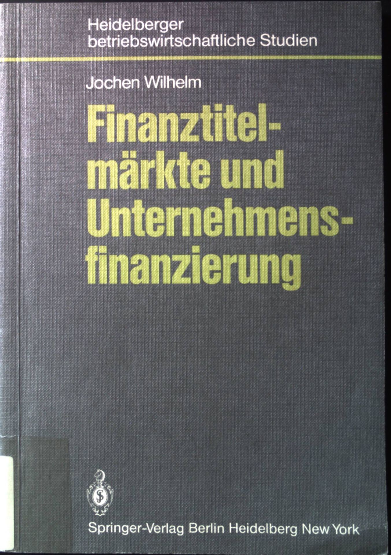 Finanztitelmärkte und Unternehmensfinanzierung