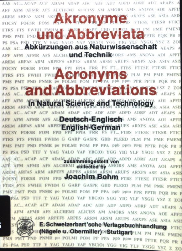 Akronyme und Abbreviata : Abkürzungen aus Naturwissenschaft und Technik. Deutsch-Englisch