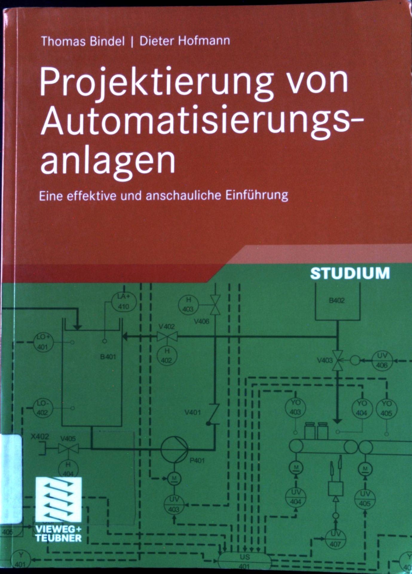 Projektierung von Automatisierungsanlagen : eine effektive und anschauliche Einführung - mit 22 Tabellen
