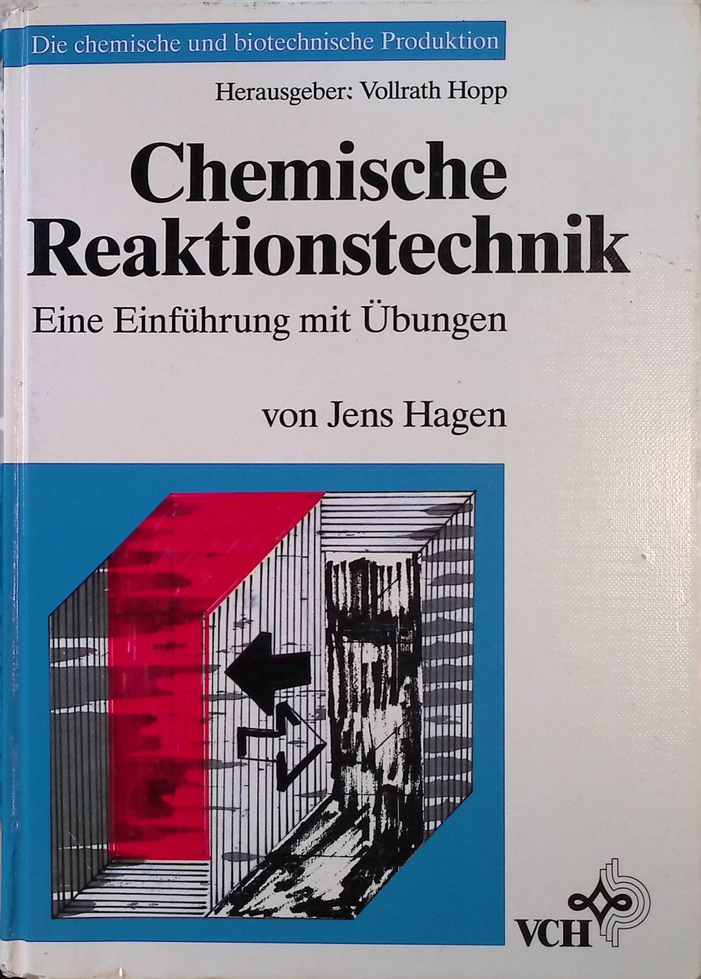 Chemische Reaktionstechnik : eine Einführung mit Übungen