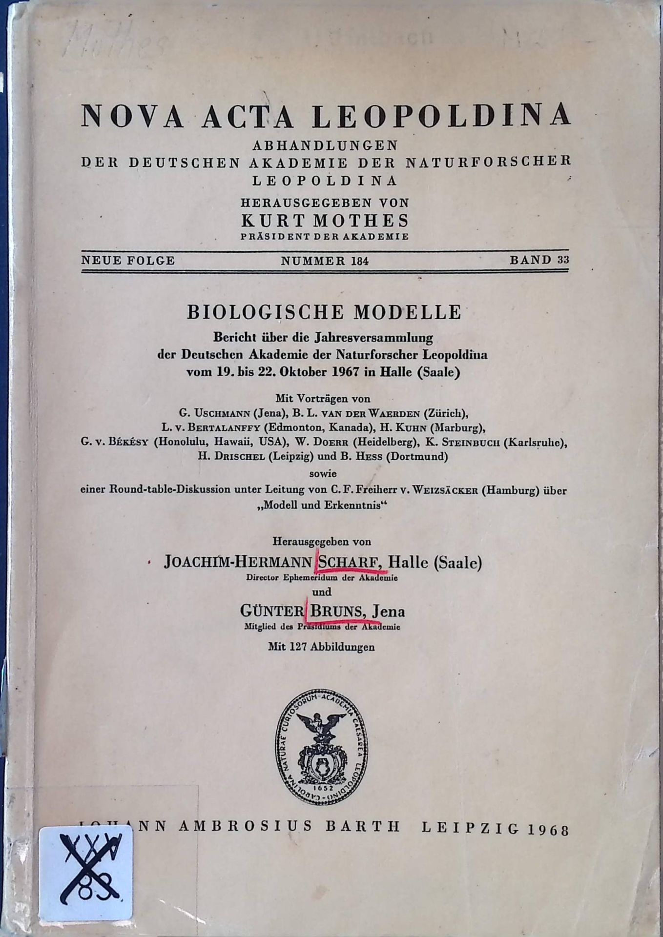 Biologische Modelle : Bericht über d. Jahresversammlung d. Dt. Akad. d. Naturforscher Leopoldina vom 19. - 22. Okt. 1967 in Halle (Saale)