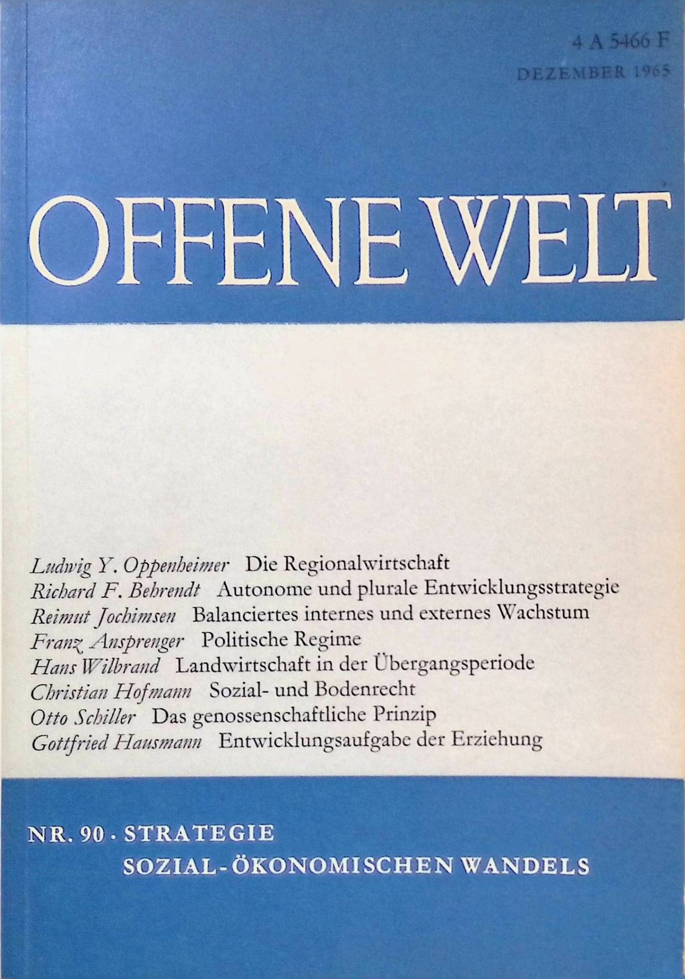 Autonome und plurale Entwicklungsstrategie - in: Offene Welt - Zeitschrift für Wirtschaft, Politik und Gesellschaft, Nr. 90, Dez. 1965 : Strategie Sozial-Ökonomischen Wandels