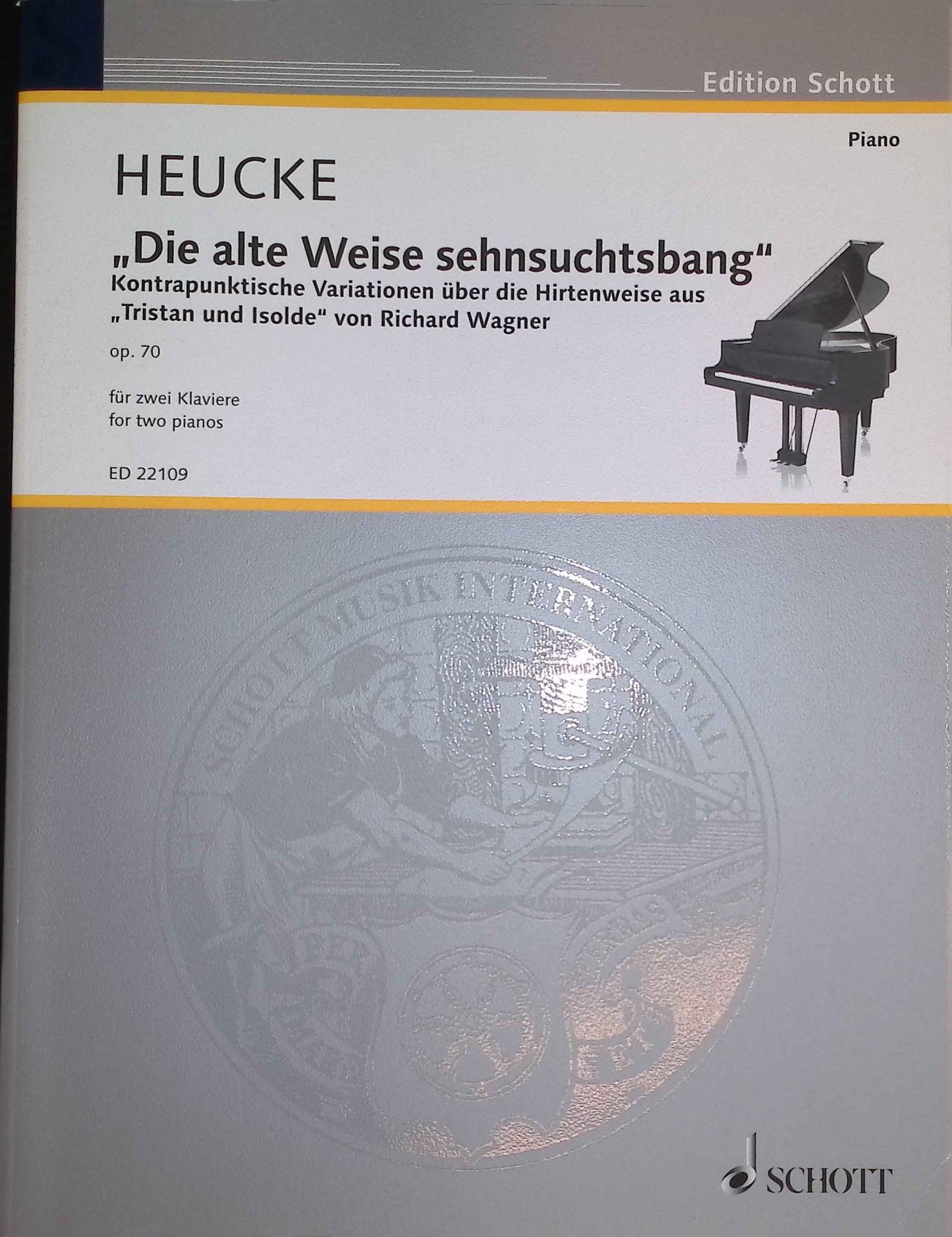 Die alte Weise sehnsuchtsbang: Kontrapunktische Variationen über die Hirtenweise aus Tristan und Isolde von Richard Wagner op. 70 (2013) - 2 Klaviere