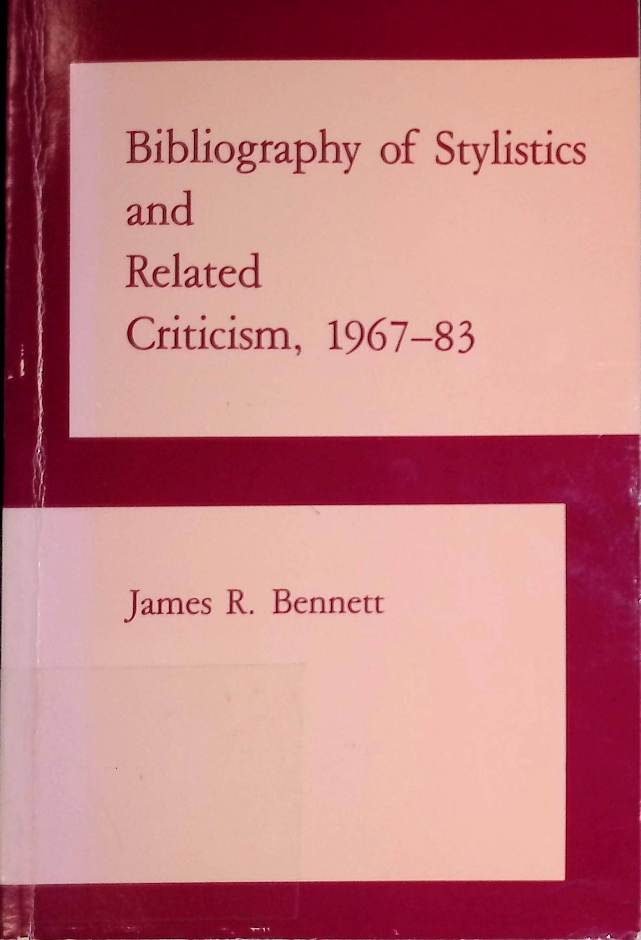 A Bibliography of Stylistics and Related Criticism, 1967-83