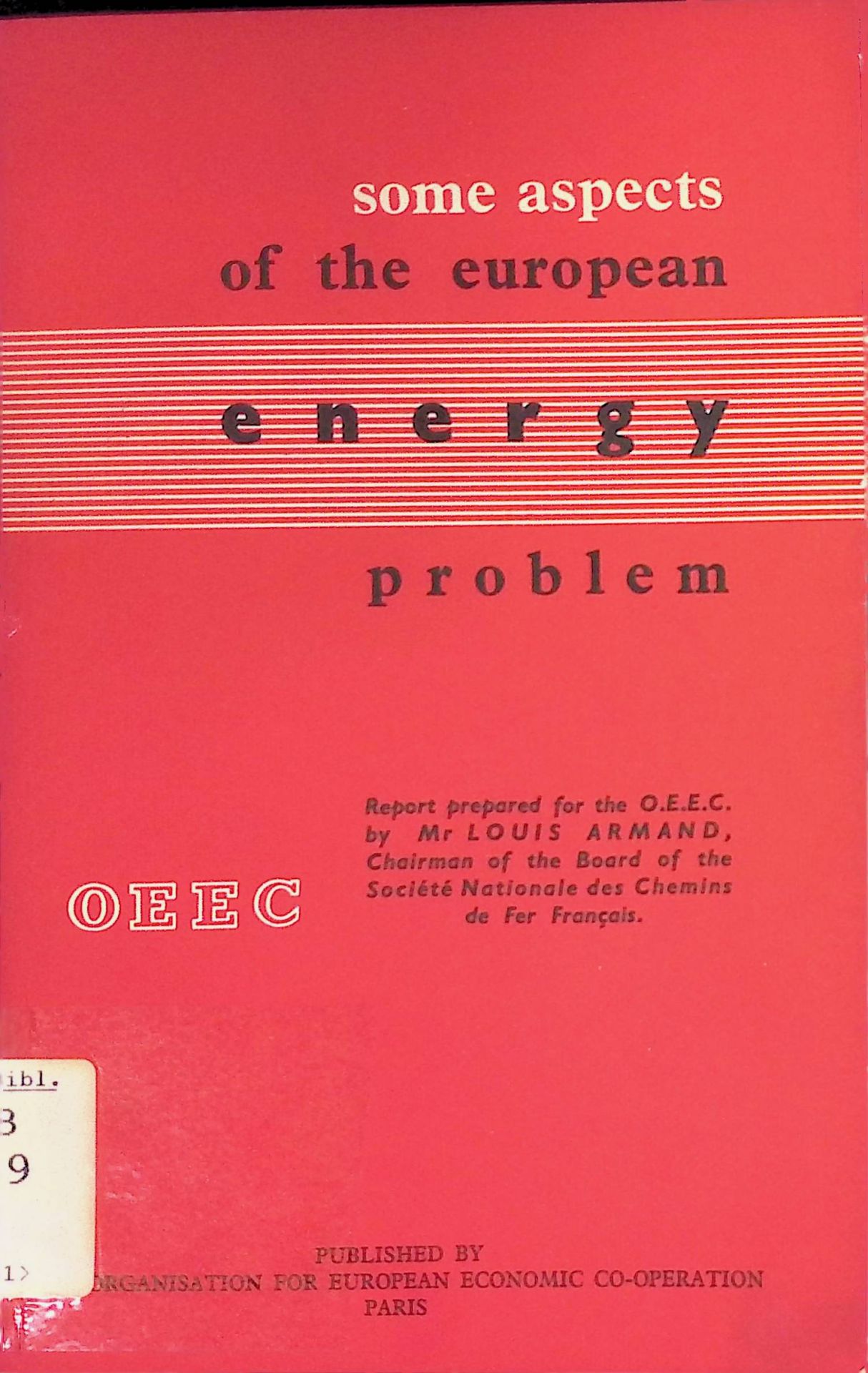 Some Aspects of the European Energy Problem: Suggestions for Collective Action