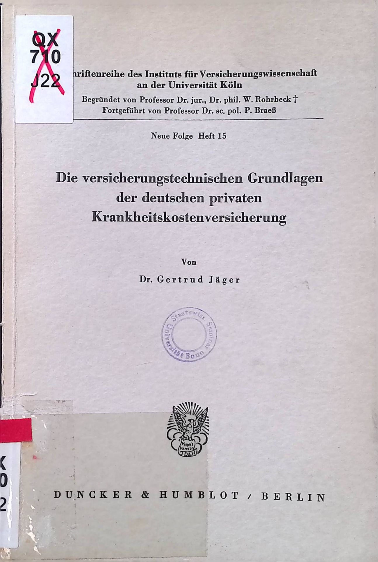 Die versicherungstechnischen Grundlagen der deutschen privaten Krankheitskostenversicherung