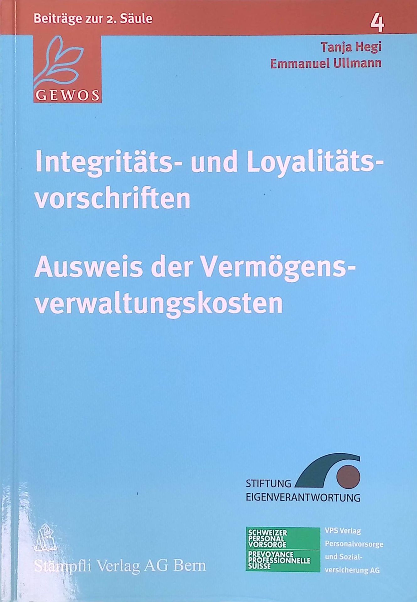 Integritäts- und Loyalitätsvorschriften - Ausweis der Vermögensverwaltungskosten