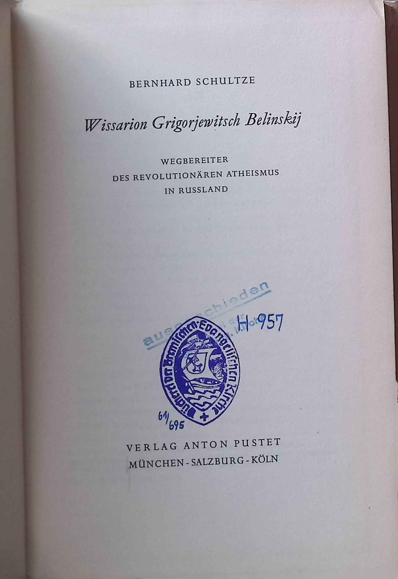Wissarion Grigorjewitsch Belinskij : Wegbereiter d. revolutionären Atheismus in Russland