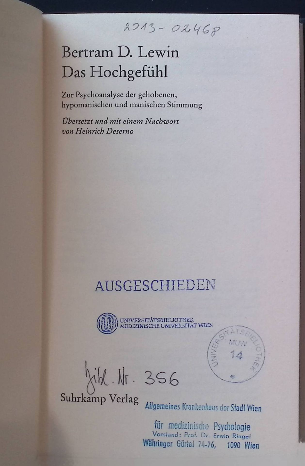Das Hochgefühl : zur Psychoanalyse d. gehobenen, hypoman. u. man. Stimmung