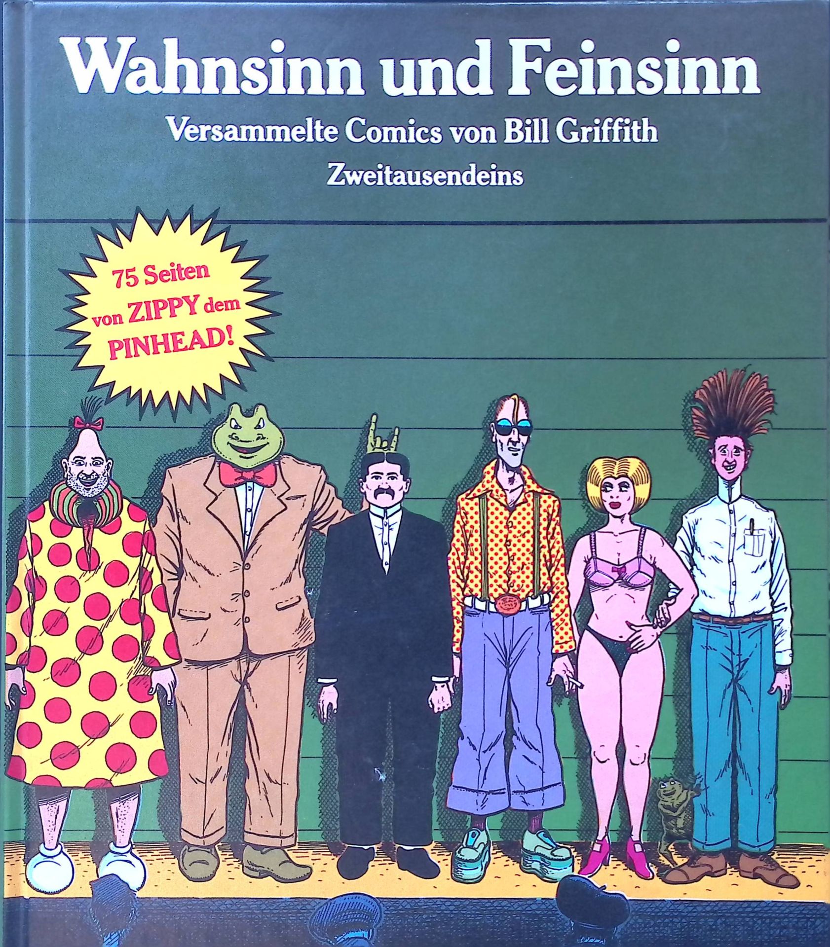 Wahnsinn und Feinsinn : Makrobioten u. Mikrozephalen - Klugscheisser u. Kleinschädler - versammelte Comics