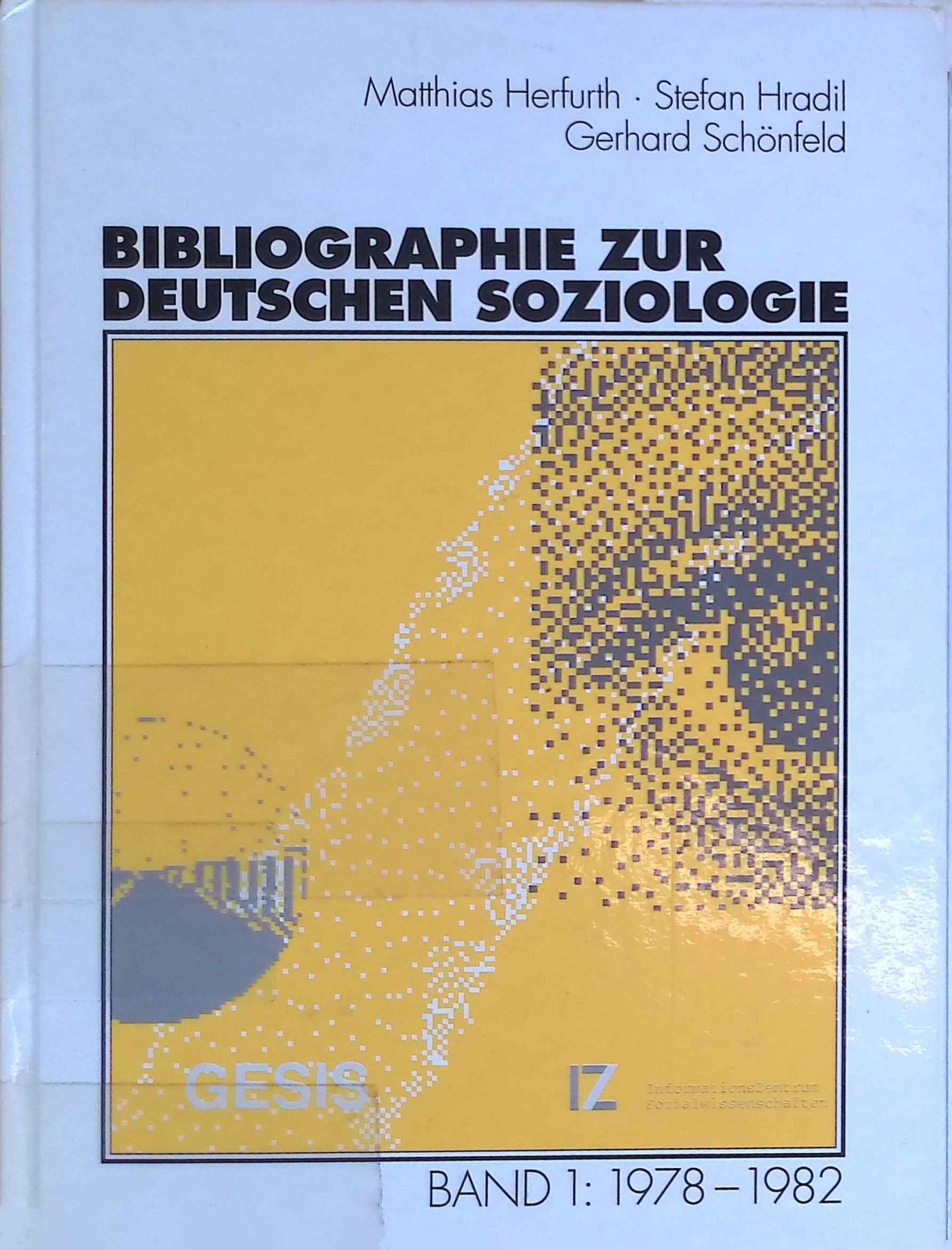 Bibliographie zur deutschen Soziologie - Bd. 1., 1978 - 1982