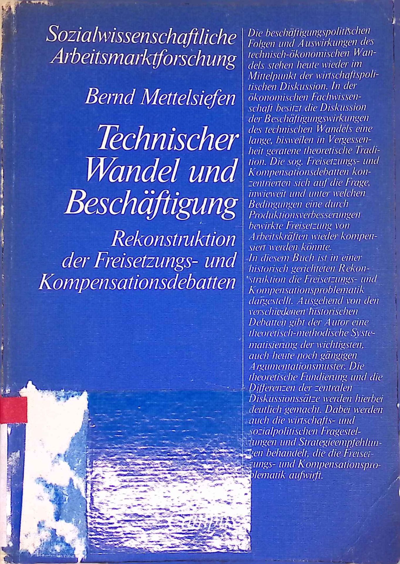 Technischer Wandel und Beschäftigung : Rekonstruktion d. Freisetzungs- und Kompensationsdebatten