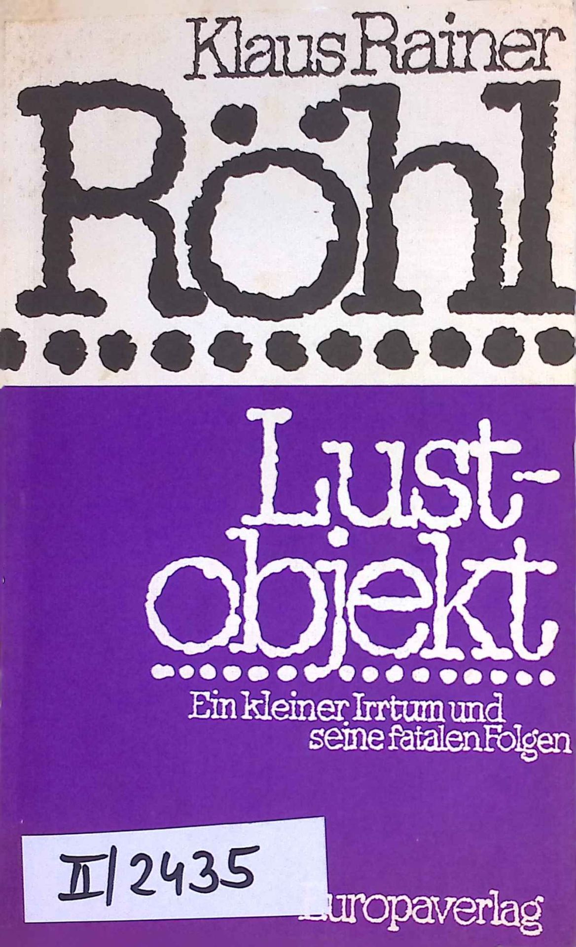 Lustobjekt : e. kleiner Irrtum u. seine fatalen Folgen