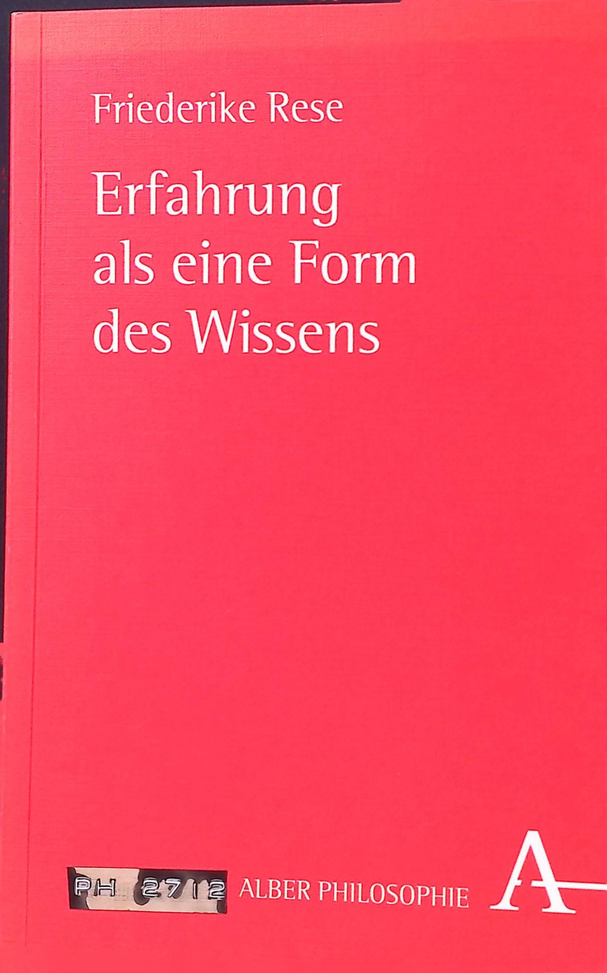 Erfahrung als eine Form des Wissens