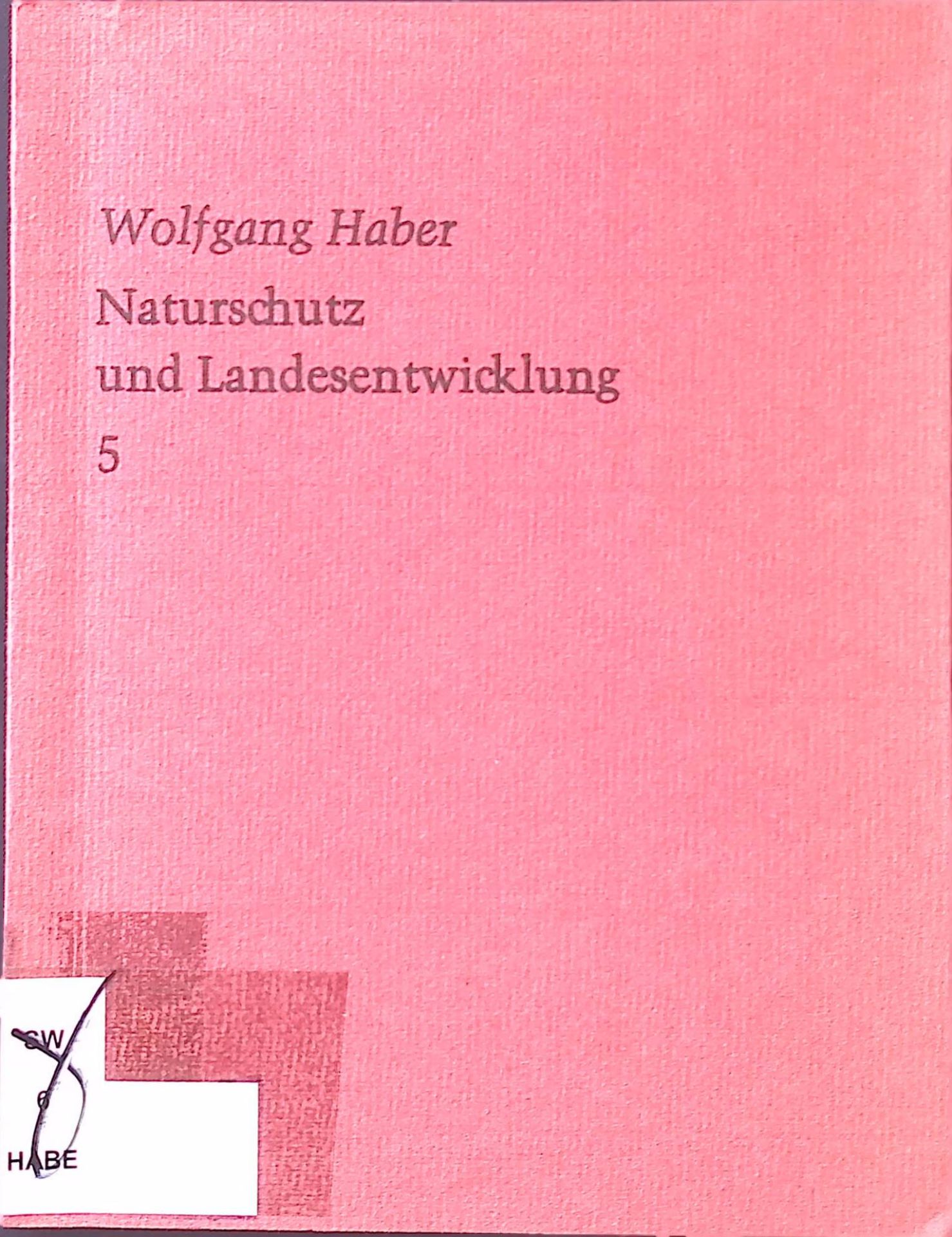 Naturschutz und Landesentwicklung : Forderungen d. Ökologie