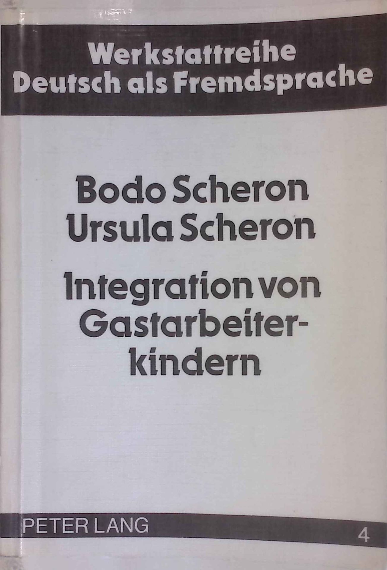 Integration von Gastarbeiterkindern : theoret. Grundlagen für e. Neuorientierung von Schulorganisation u. Pädagogenausbildung für d. (Dt.-)Unterricht u. für d. ausserschul. pädag. Arbeit mit Gastarbeiterkindern