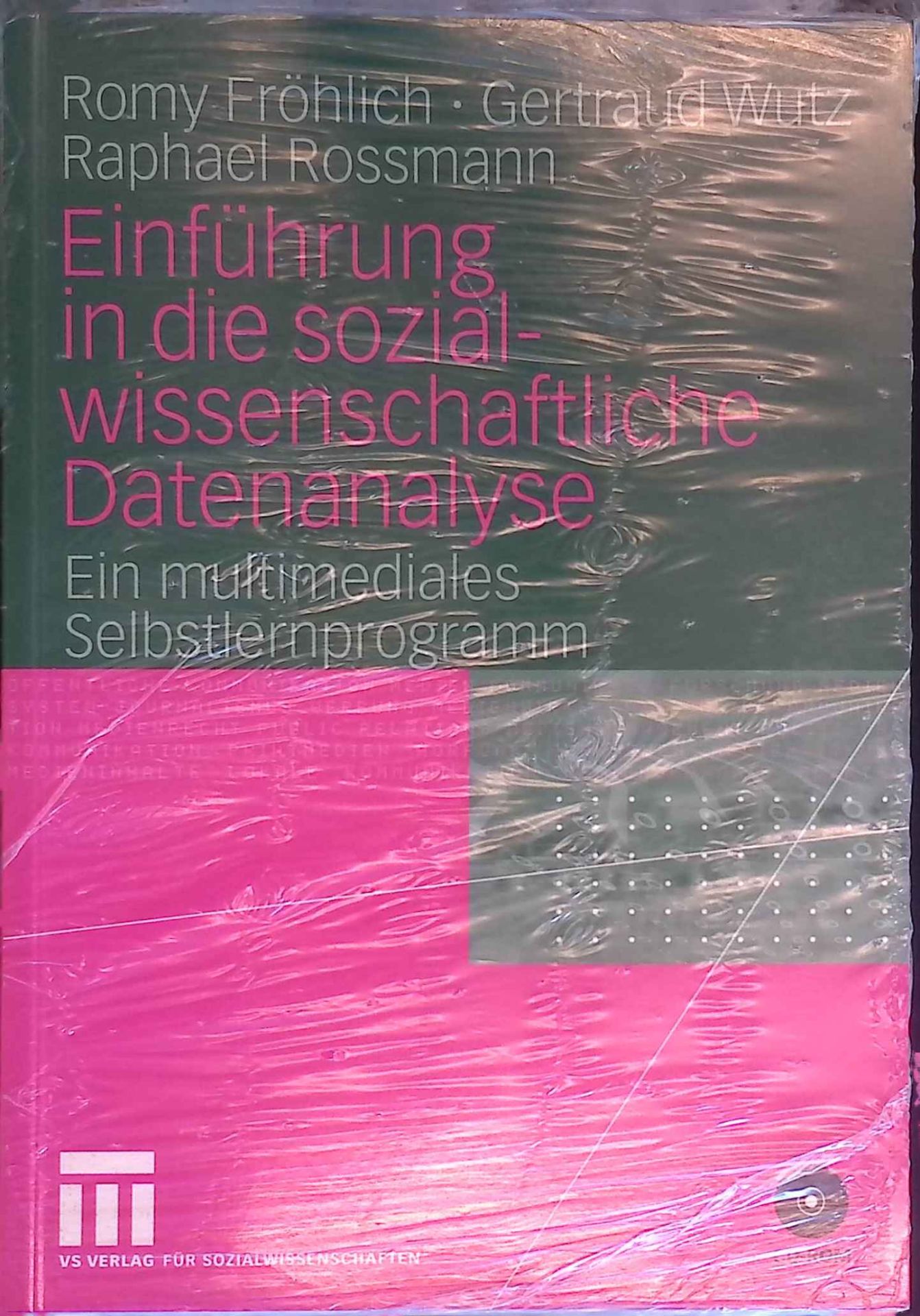 Einführung in die sozialwissenschaftliche Datenanalyse : ein multimediales Selbstlernprogramm