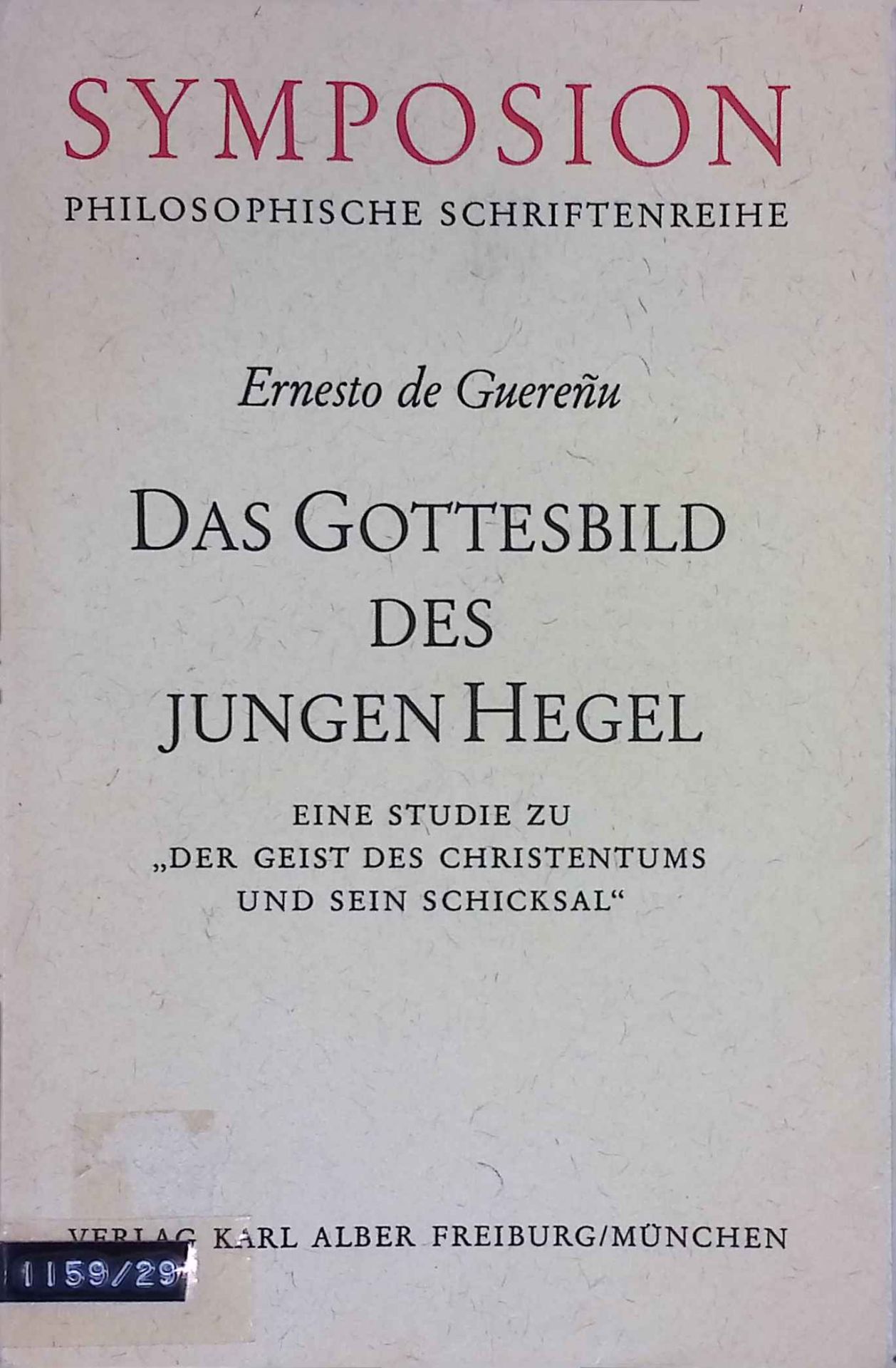 Das Gottesbild des jungen Hegel : Eine Studie zu Der Geist des Christentums und sein Schicksal