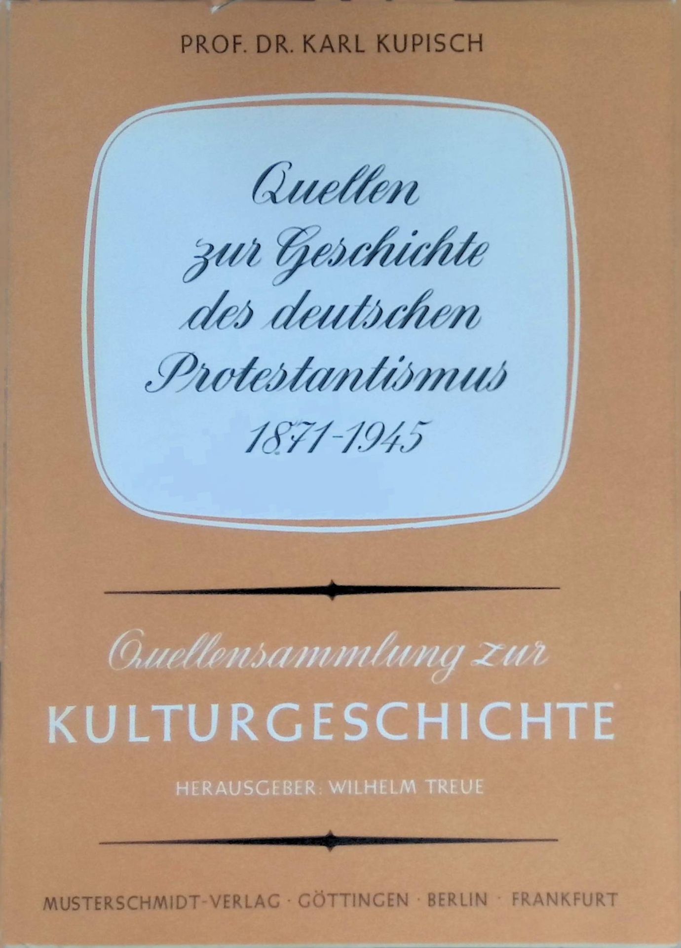 Quellen zur Geschichte des deutschen Protestantismus 1871-1945