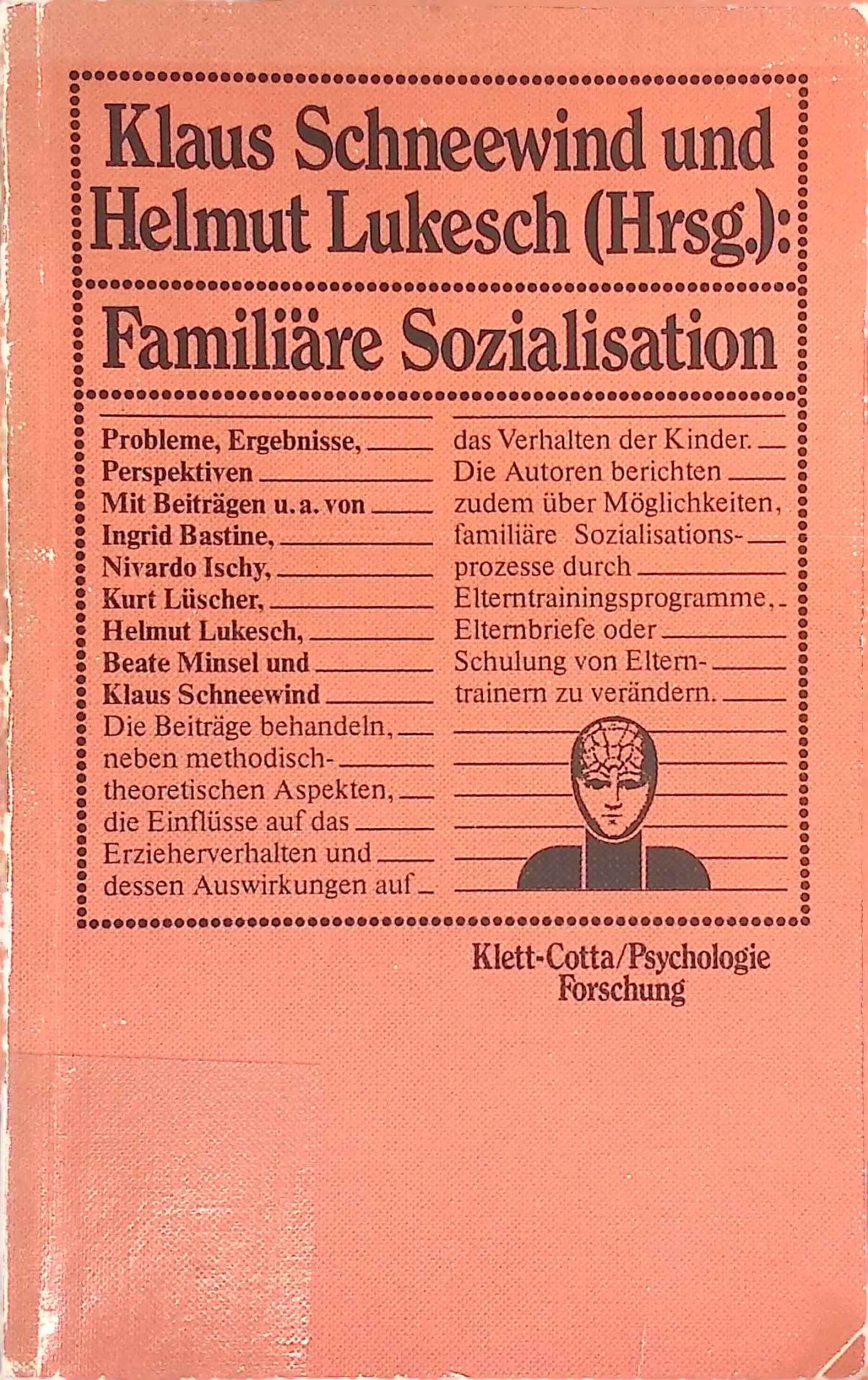 Familiäre Sozialisation : Probleme, Ergebnisse, Perspektiven