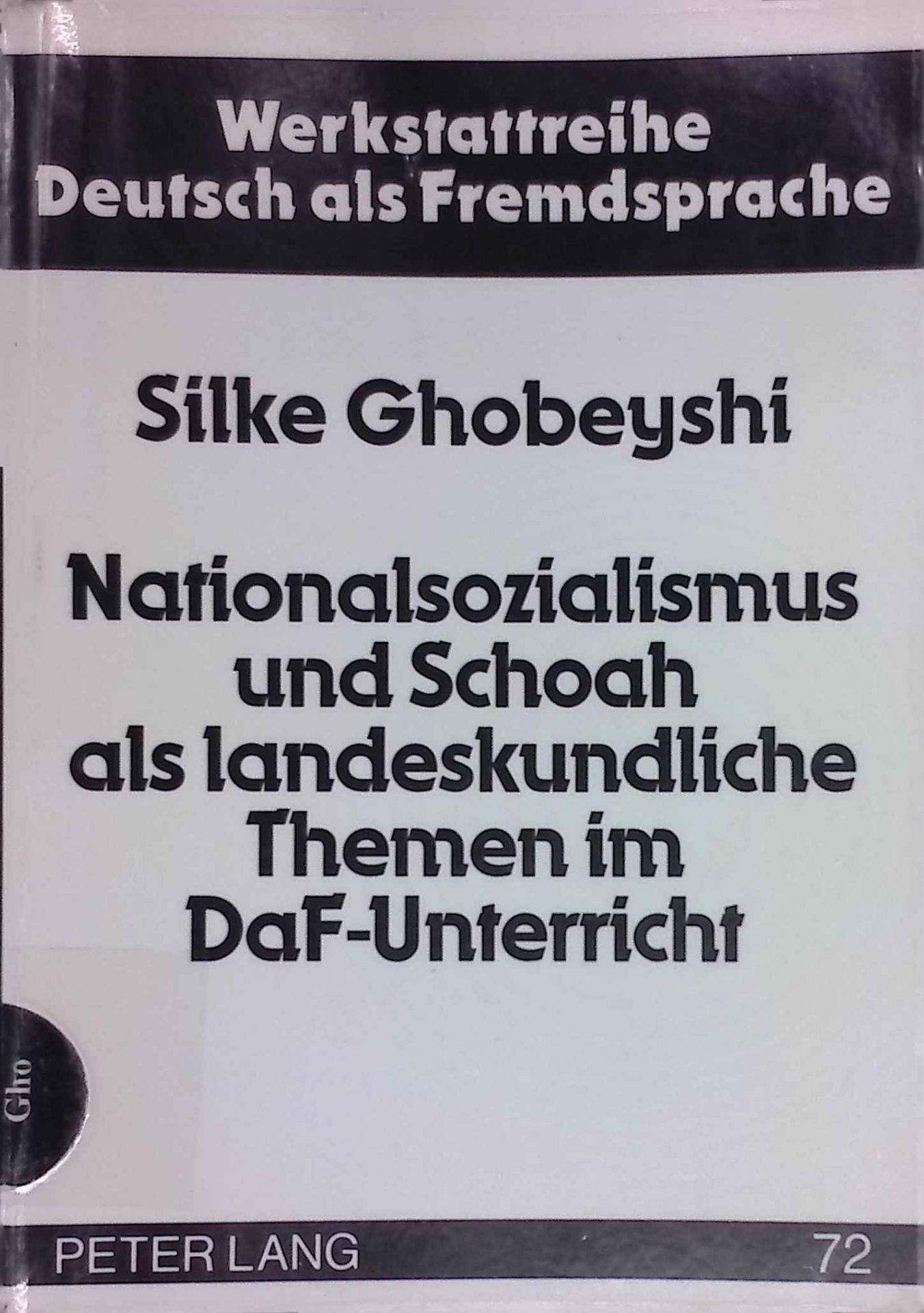 Nationalsozialismus und Schoah als landeskundliche Themen im DaF-Unterricht