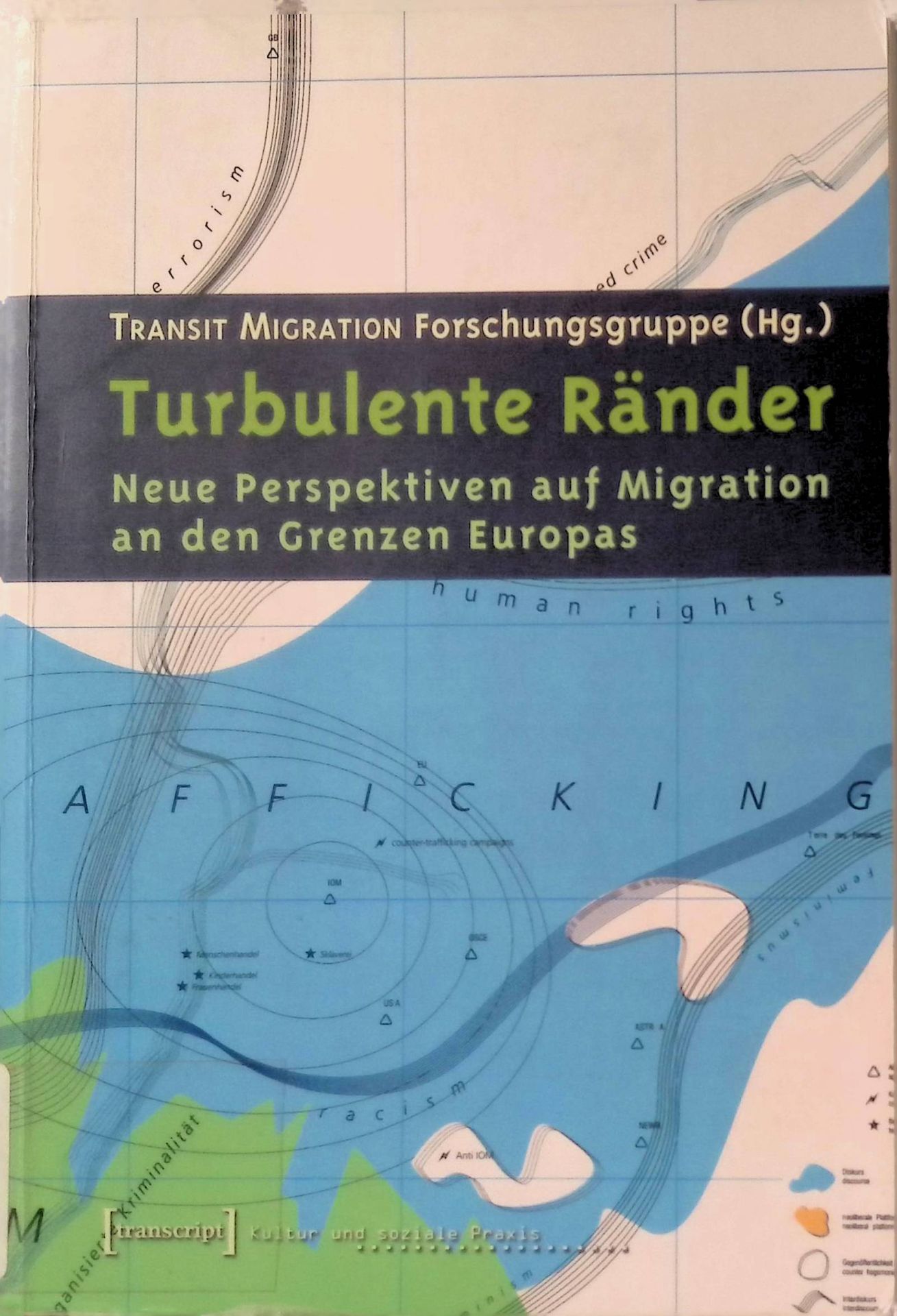 Pauschal, Individual, Illegal : Aufenthalte am Mittelmeer -in: Turbulente Ränder : neue Perspektiven auf Migration an den Grenzen Europas