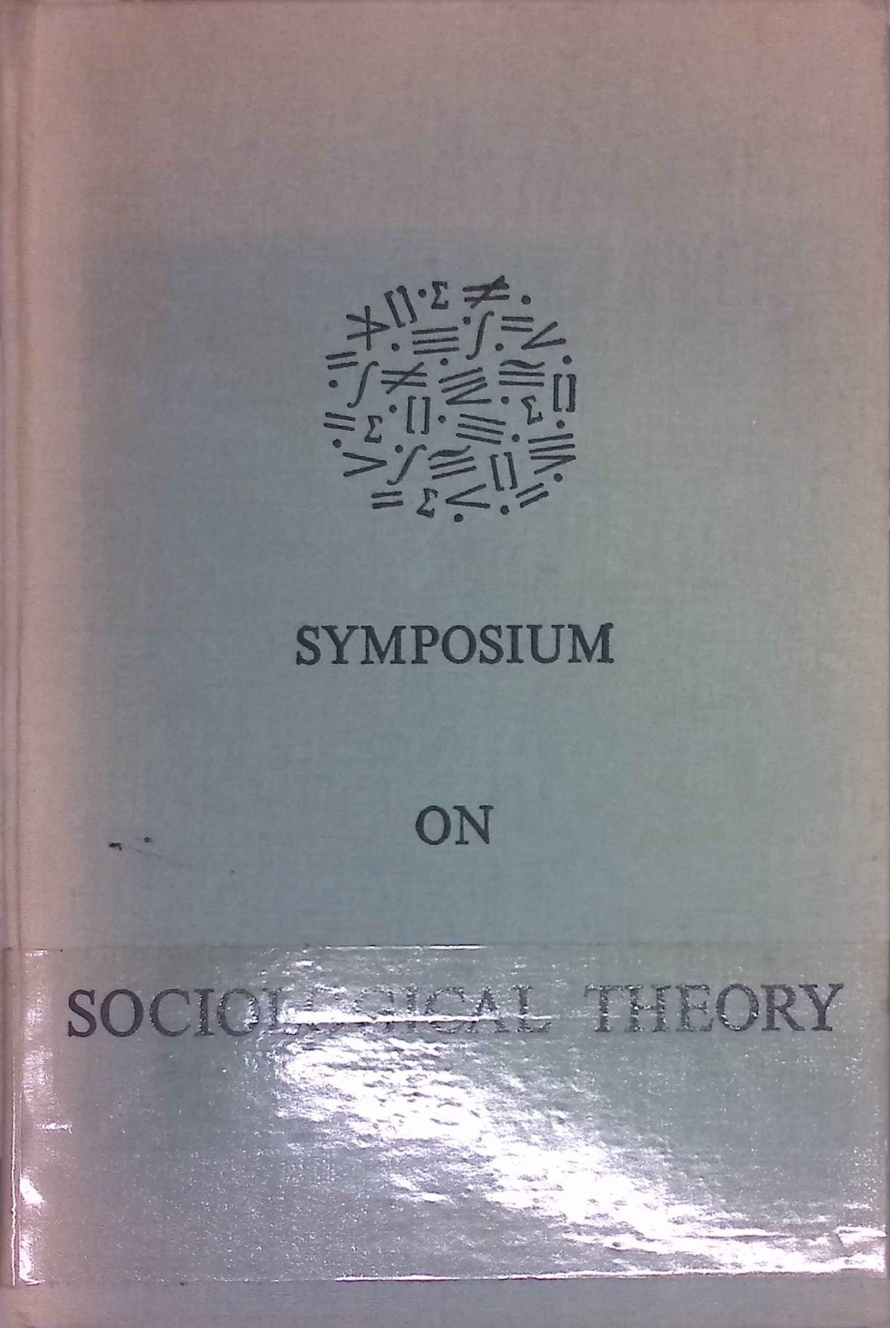 Symposium on Sociological Theory