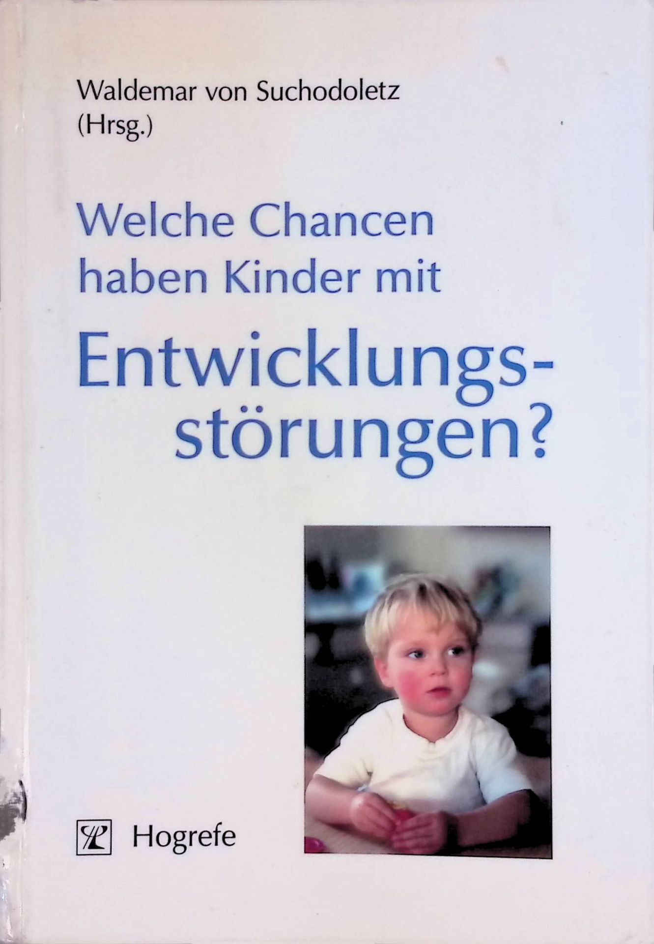 Welche Chancen haben Kinder mit Entwicklungsstörungen?
