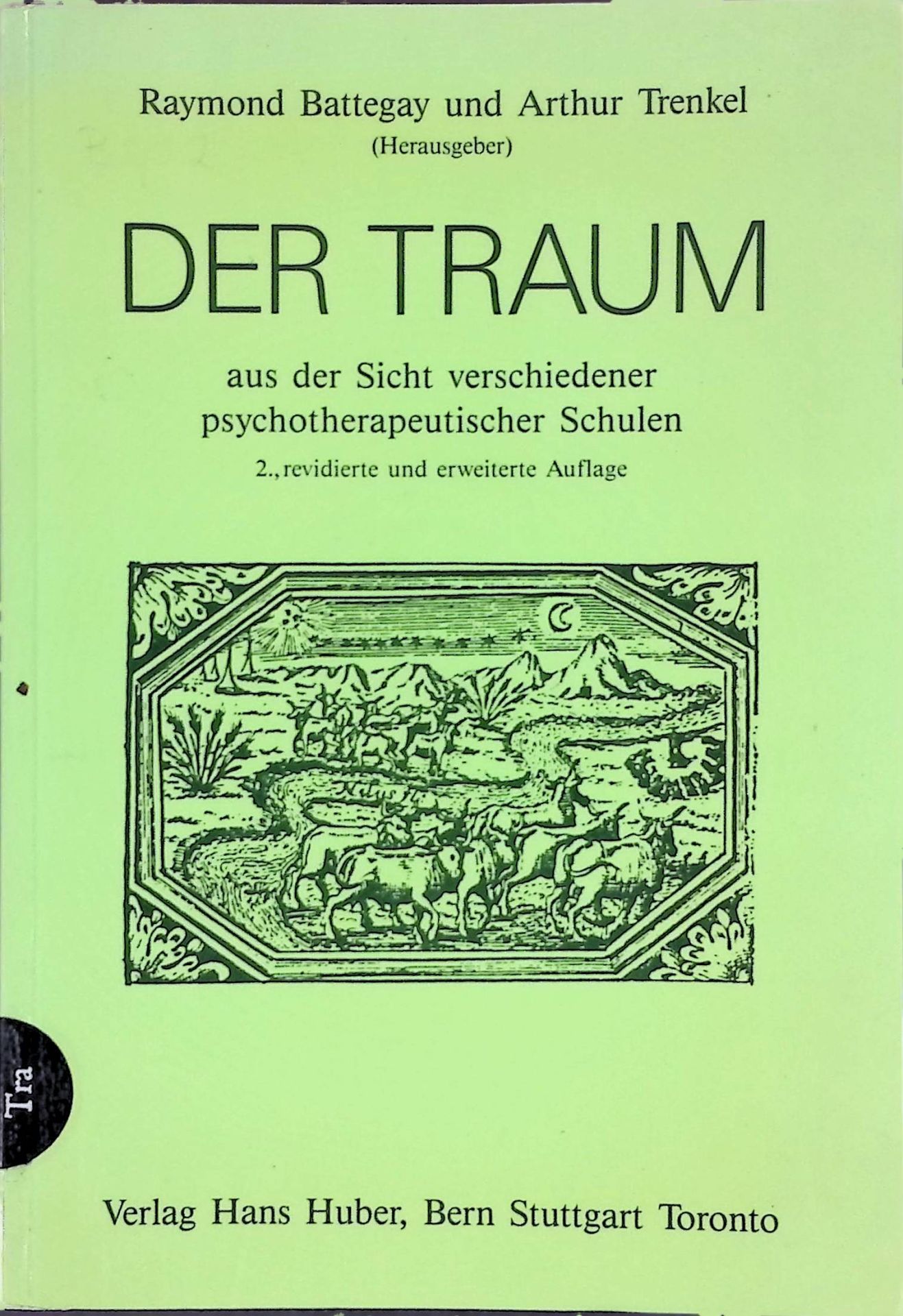 Der Traum. Aus d. Sicht verschiedener psychotherapeut. Schulen