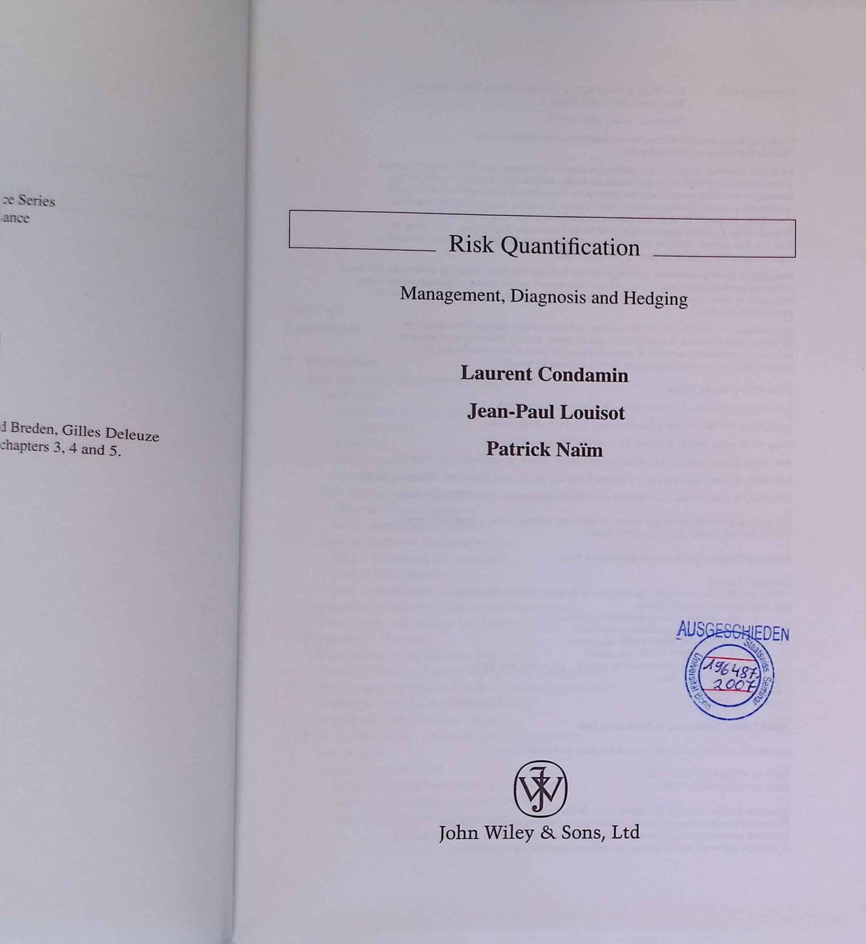 Risk Quantification: Management, Diagnosis and Hedging