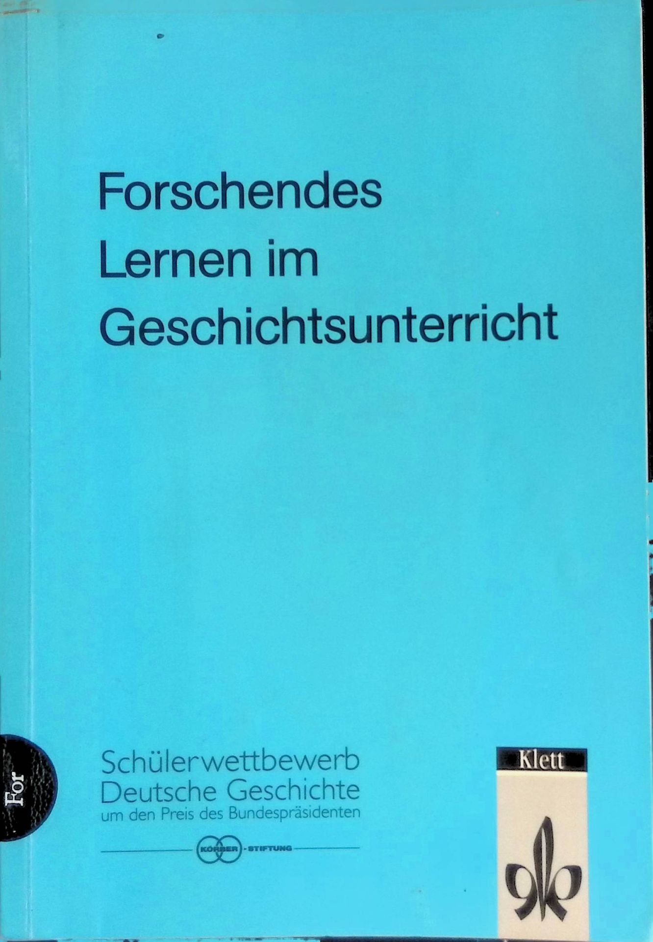 Forschendes Lernen im Geschichtsunterricht