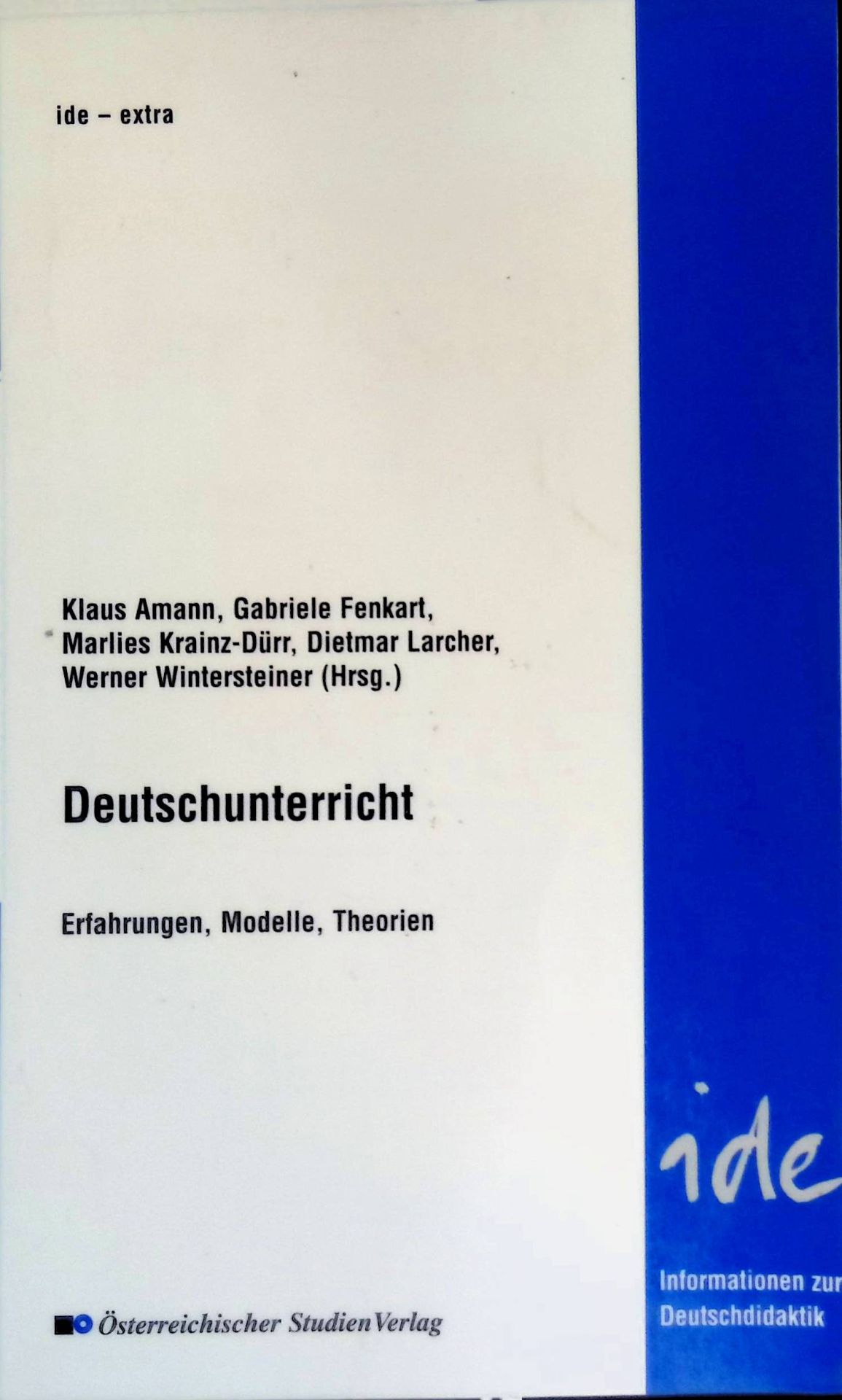 Deutschunterricht : Erfahrungen, Modelle, Theorien