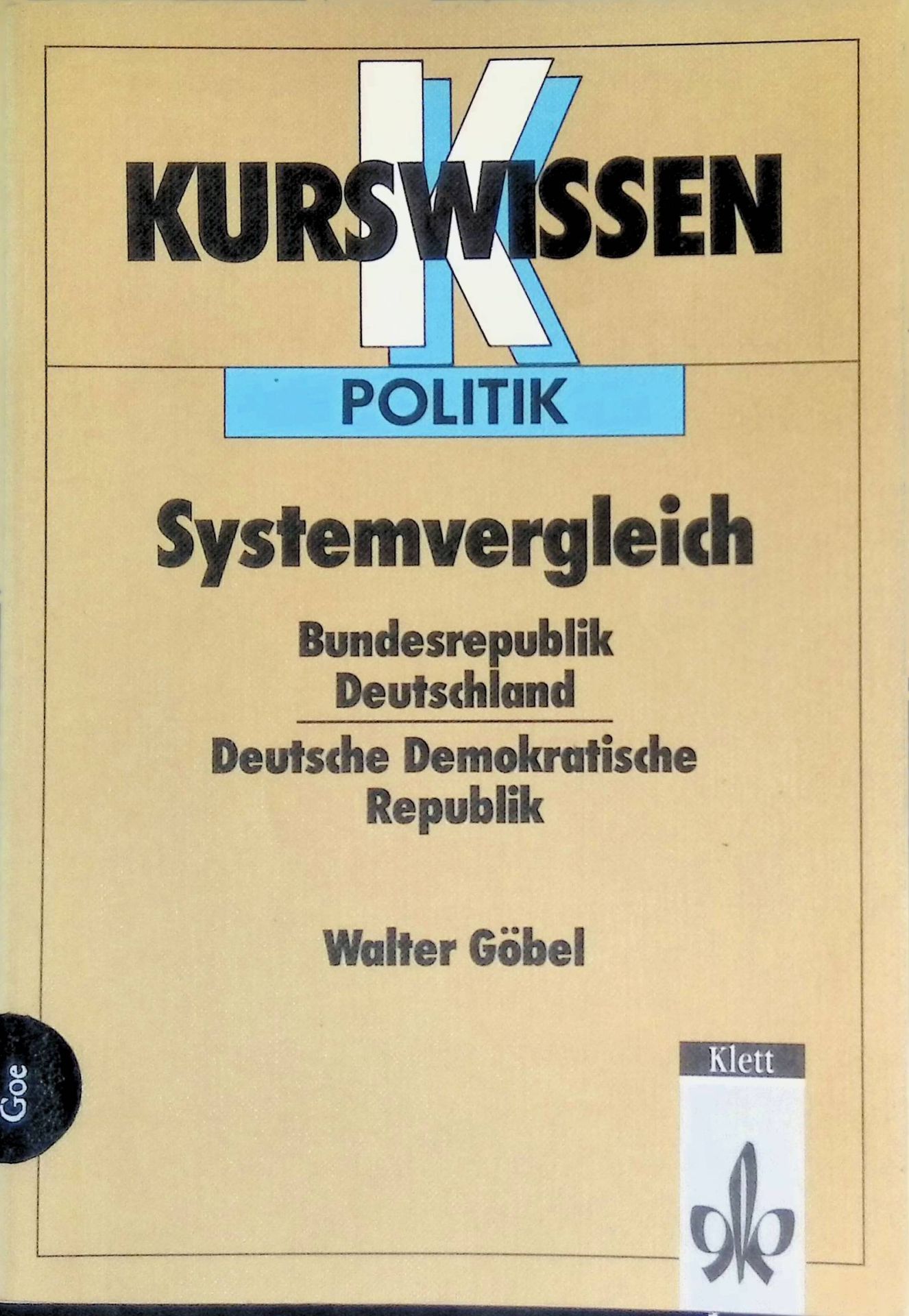 Kurswissen Systemvergleich Bundesrepublik Deutschland, Deutsche Demokratische Republik