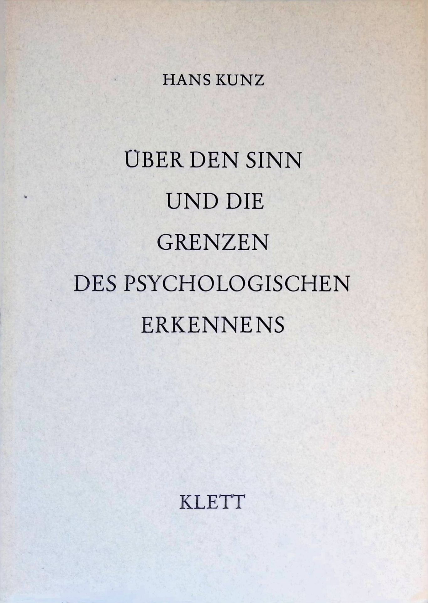 Über den Sinn und die Grenzen des psychologischen Erkennens