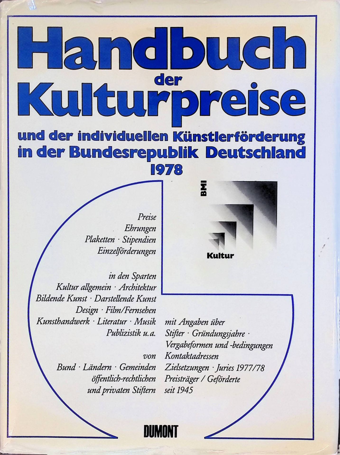 Handbuch der Kulturpreise und der individuellen Künstlerförderung in der Bundesrepublik Deutschland - 1978
