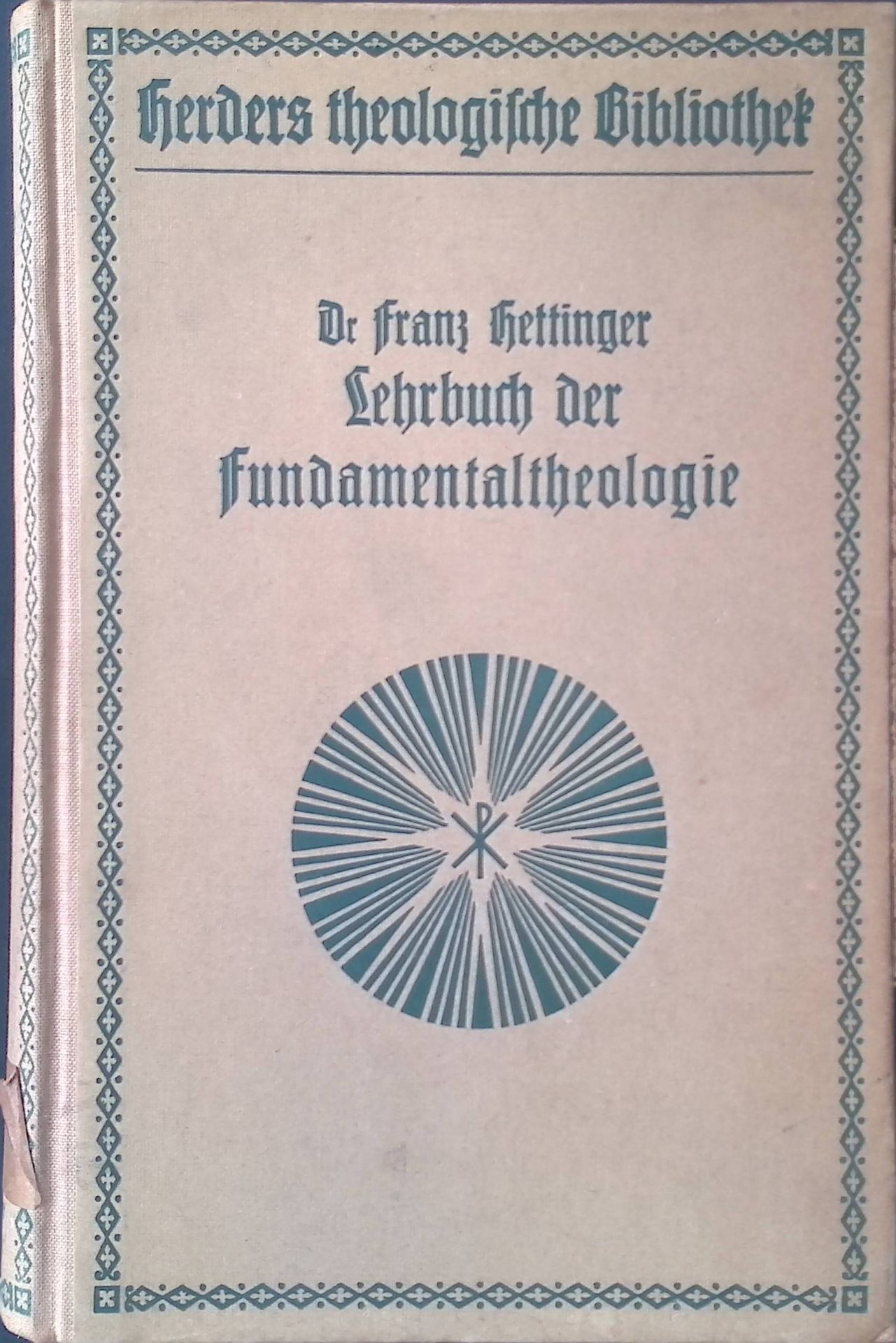 Lehrbuch der Fundamentaltheologie oder Apologetik