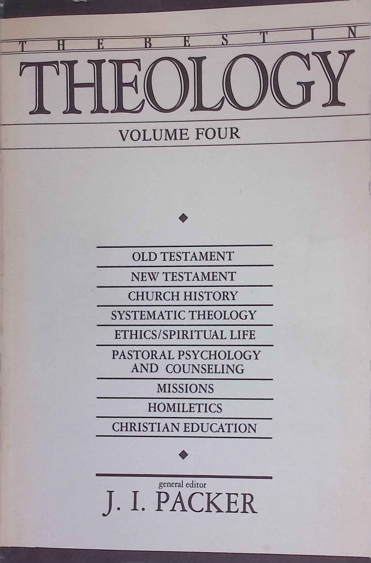 The Place of Biblical Criticism in Theological Study -in: The Best in Theology, Volume Four