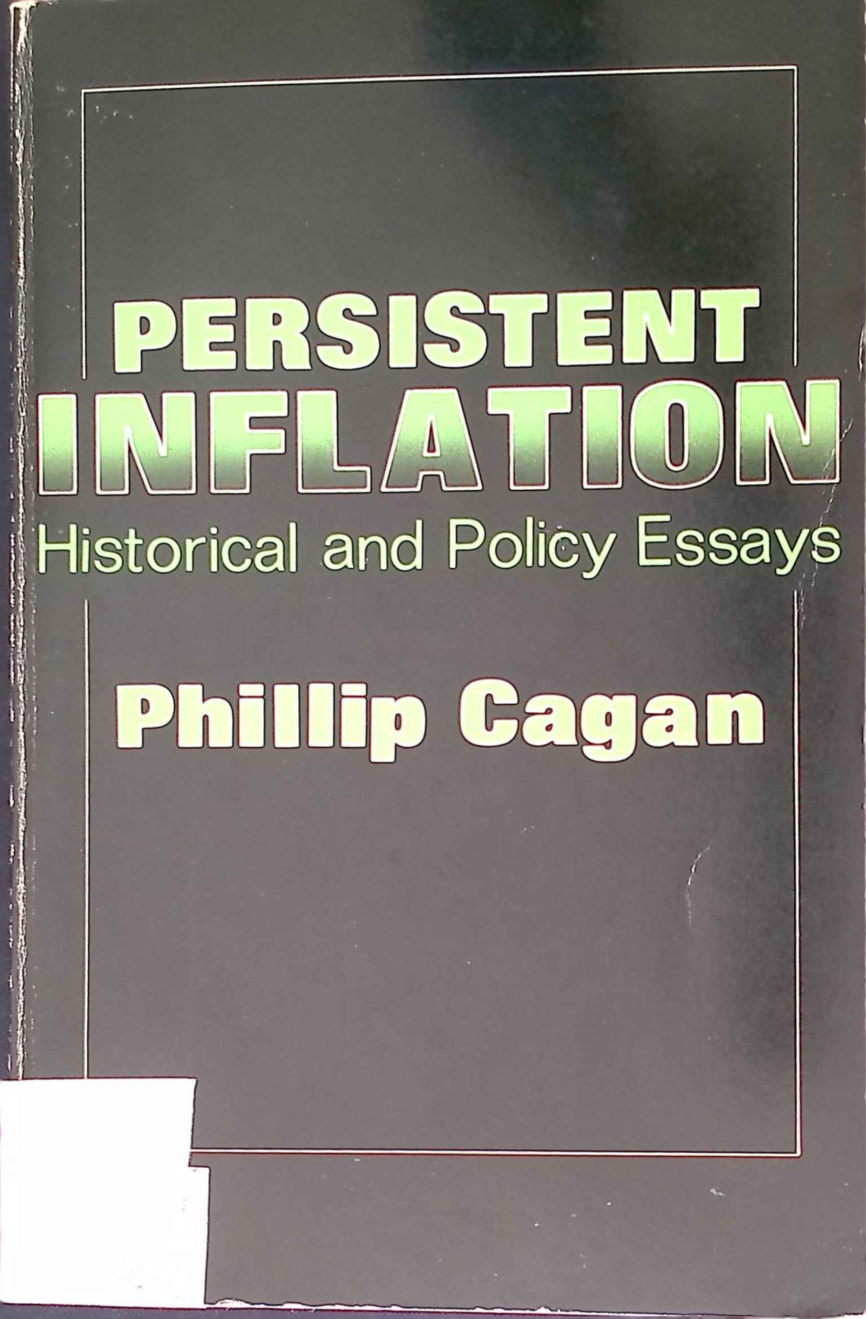 Persistent Inflation: Historical and Policy Essays