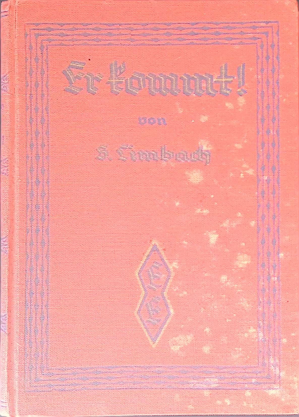 Er kommt! Ein Weckruf an d. Gemeinde Jesu