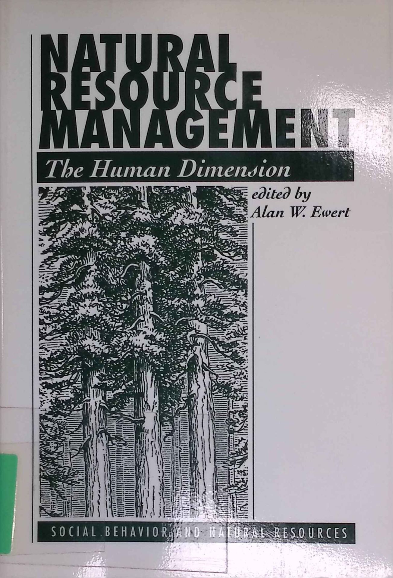 Natural Resource Management: The Human Dimension