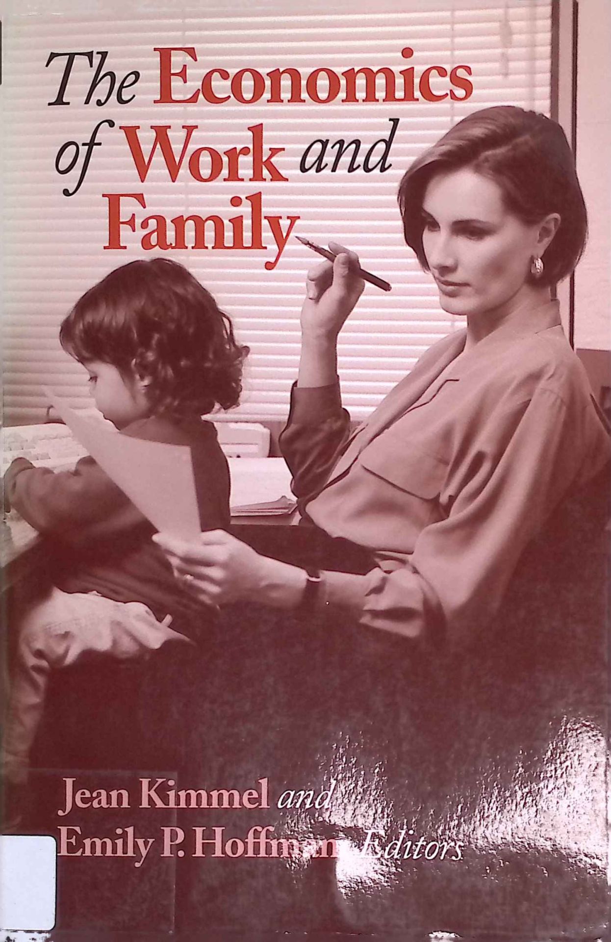 The Economics of Work and Family