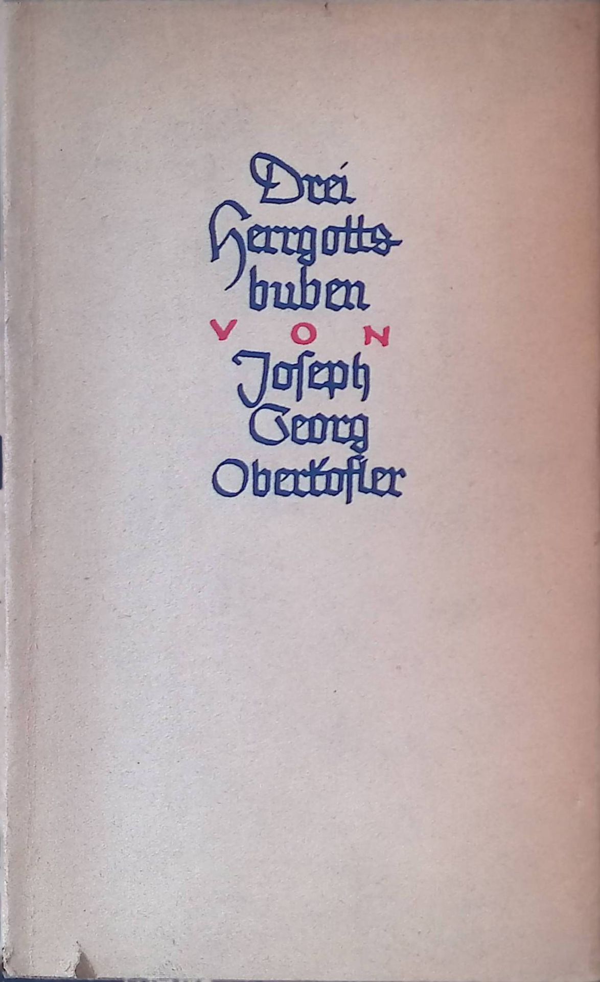 Drei Herrgottsbuben