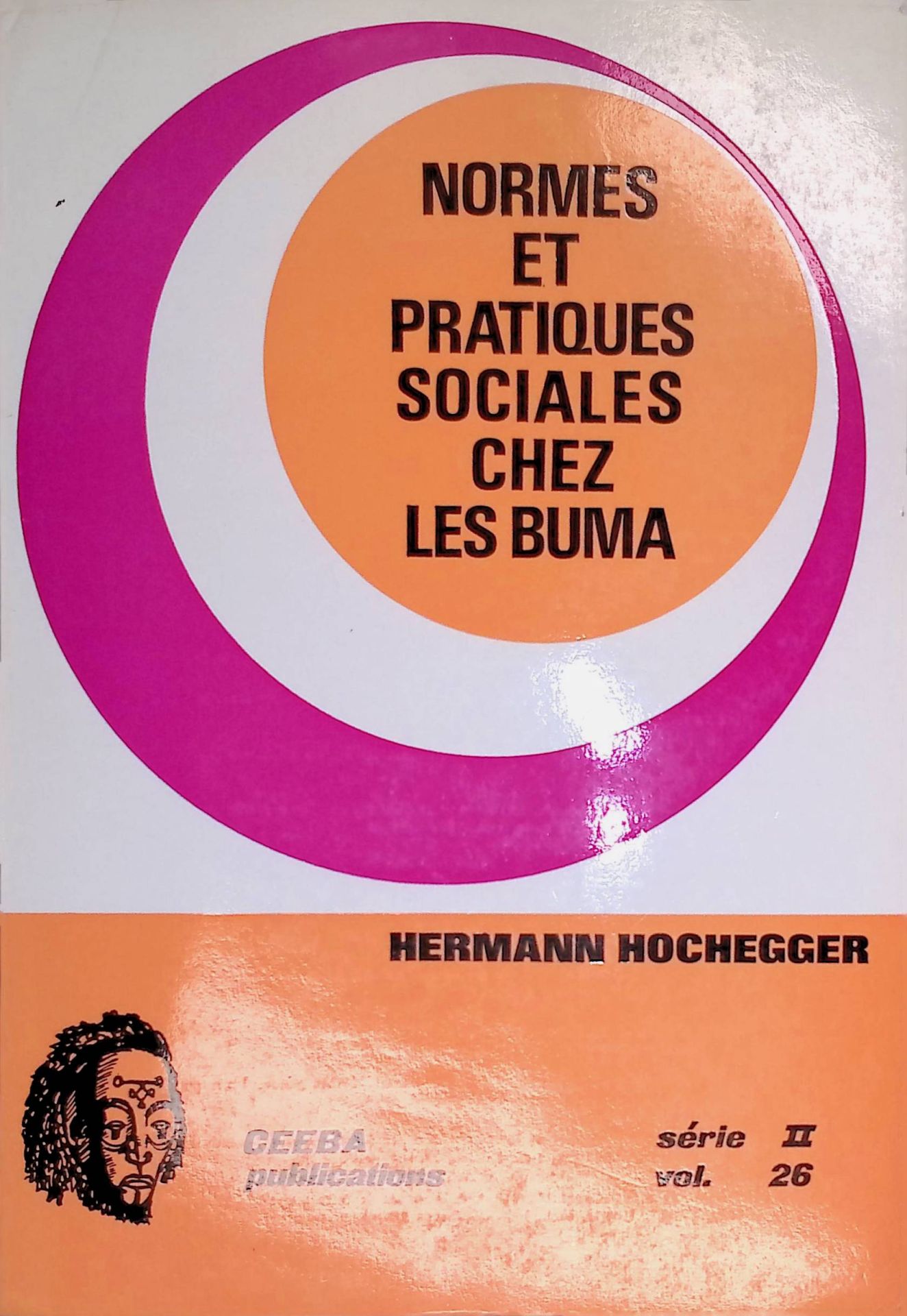 Normes et Pratiques Sociales. Chez Les Buma (Rep. Du Zaire)