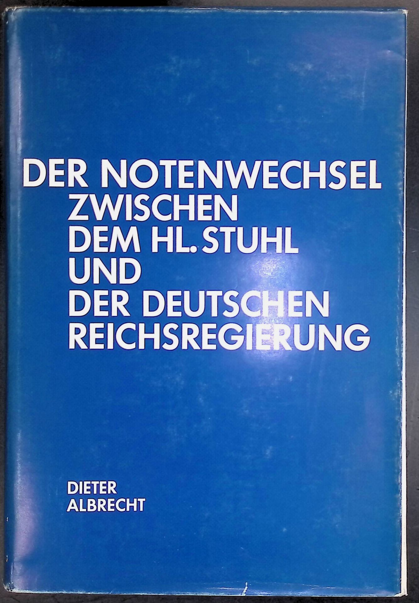 Der Notenwechsel zwischen dem heiligen Stuhl und der deutschen Reichsregierung, 1: Von der Ratifizierung des Reichskonkordats bis zur Enzyklika Mit brennender Sorge